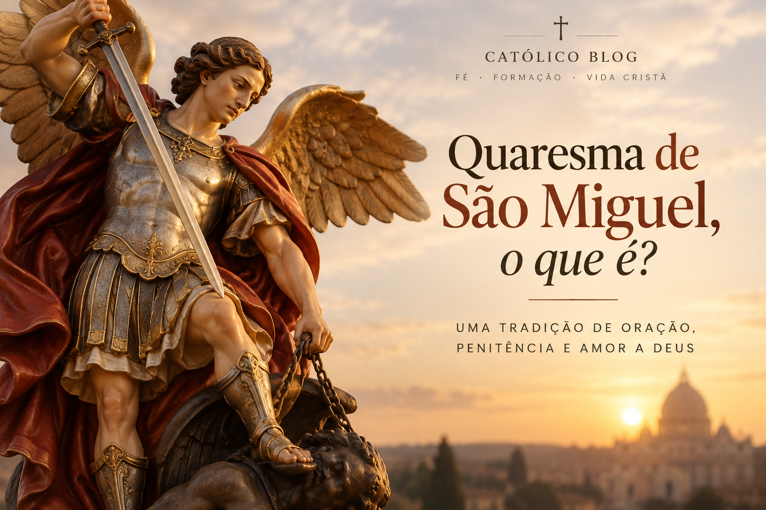 São Miguel Arcanjo para a Quaresma de São Miguel